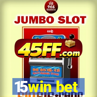 15win bet